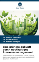 Eine grünere Zukunft durch nachhaltiges Abwassermanagement