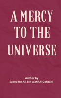 Mercy to the Universe