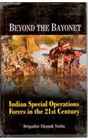 Beyond the Bayonet: Indian Special Operations Forces in the 21st Century