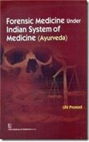 Forensic Medicine Under Indian System of Medicine: Ayurveda