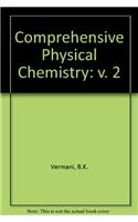 Comprehensive Physical Chemistry: v. 2