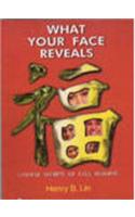 What Your Face Reveals: Chinese Secrets of Face Reading