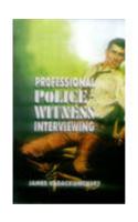 Professional Police-Witness Interviewing