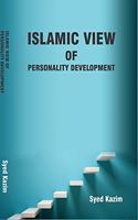 ISLAMIC VIEW OF PERSONALITY DEVELOPMENT