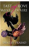 East of Love West of Desire