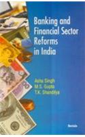 Banking and Financial Sector Reforms in India
