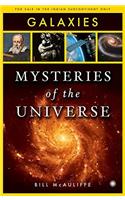 Mysteries of the Universe: Galaxies