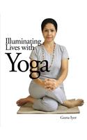 Illuminating Lives With Yoga