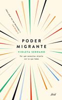 Poder migrante: Por que necesitas aliarte con lo que temes