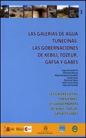 Las galerias de agua tunecinas: Las gobernaciones de Kebili, Tozeur, Gafsa y Gabes