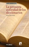 La Presunta Autoridad de Los Diccionarios