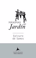 Maximas del jardin. Epicuro de Samos