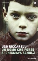 Un uomo che forse si chiama Schulz