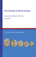 Coinage of Herod Antipas: A Study and Die Classi&#64257;cation of the Earliest Coins of Galilee