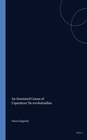 An Annotated Census of Copernicus' de Revolutionibus