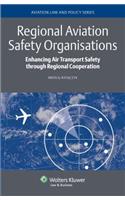 Regional Aviation Safety Organisations
