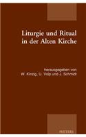 Liturgie und Ritual in der Alten Kirche