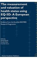 Measurement and Valuation of Health Status Using Eq-5d: A European Perspective