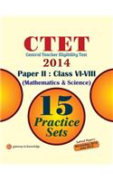 Ctet 15 Practice Sets Mathematics & Science Paper Ii Class Vi-Viii (E) 2014