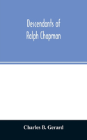 Descendants of Ralph Chapman