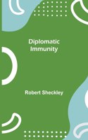 Diplomatic Immunity