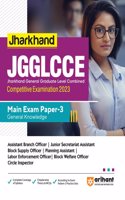 Jharkhand Sachivalaya JGGLCCE Paper 3 (GS) (EditionII)