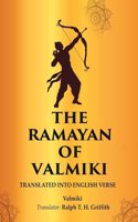 The Ramayan of Valmiki: Translated into English Verse [Hardcover]