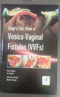 Singh S Text Book Of Vesico _Vaginal Fistulas (Vvf S)