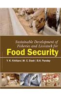 Sustainable Development of Fisheries and Livestock FOOD SECURITY