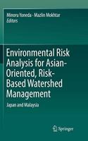 Environmental Risk Analysis for Asian-Oriented, Risk-Based Watershed Management