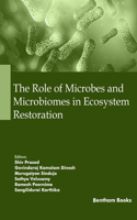 The Role of Microbes and Microbiomes in Ecosystem Restoration