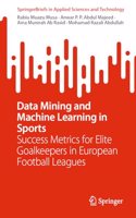 Data Mining and Machine Learning in Sports