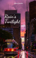 Rain's Twilight