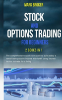 Covered Calls for Beginners: 2 books in 1: The comprehensive Guide to Build Now 6-figures Passive Income in 27 days. Unlock the secret Tactics for Financial Freedom with Stocks 
