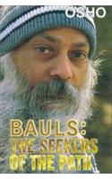 Bauls The Seekers Of The Path