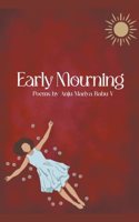 Early Mourning: (1 Aifest International)