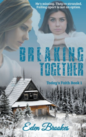 Breaking Together