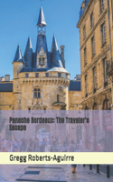 Panache Bordeaux: The Traveler's Escape(17 Europe with Panache)