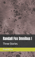Randall Fox Omnibus I