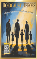 Holocaust Heroes: A Poem of Remembrance, Resilience, and Hope