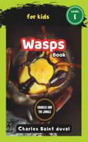 Charles and the Jungle: Wasp Book for Kids(6 Charles and the Jungle)