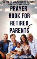 Prayer Book for Retired Parents 2024