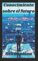 Conocimiento sobre el futuro