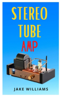 Stereo Tube Amp