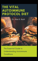 The Vital Autoimmune Protocol Diet