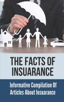 The Facts Of Insuarance: Informative Compilation Of Articles About Insuarance: Dicoverying Insuarance Policy