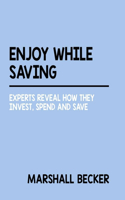 Enjoy While Saving