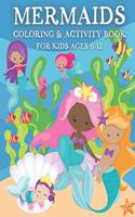 Mermaid Coloring & Activity Book for Kids Ages 6-12