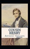 Cousin Henry Annotated