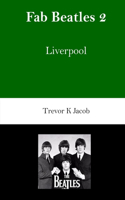 Fab Beatles: 2: Liverpool